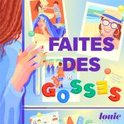 Podcast Faites des gosses