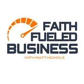 Podcast Faith Fueled Business