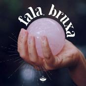 Podcast fala, bruxa!