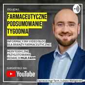 Podcast Farmaceutyczne Podsumowanie Tygodnia
