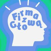 Podcast Firma z Głową
