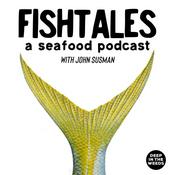 Podcast FishTales - a Seafood Podcast with John Susman