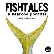 Podcast FishTales - a Seafood Podcast with John Susman