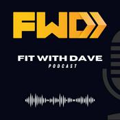 Podcast Fit With Dave