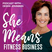 Podcast She Means Fitness Business