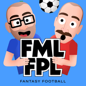 FML FPL - Fantasy Premier League Podcast