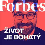 Podcast Forbes Život je bohatý