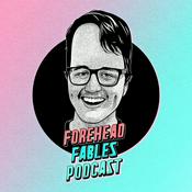 Podcast Forehead Fables