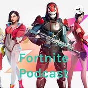 Podcast Fortnite Podcast