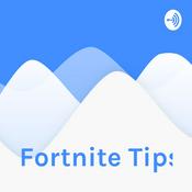Podcast Fortnite Tips