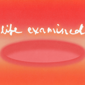 Podcast Life Examined
