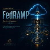 Podcast Framework: FedRAMP Audio Course