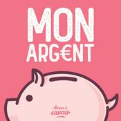 Podcast Mon argent