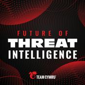 Podcast Future of Threat Intelligence