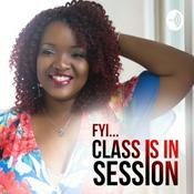 Podcast FYI... Class is in Session