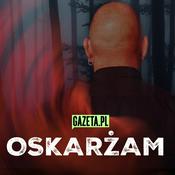 Podcast Oskarżam