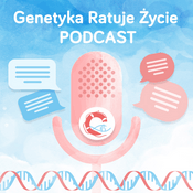 Podcast Genetyka Ratuje Życie! - podcast
