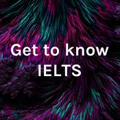 Podcast Get to know IELTS