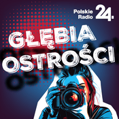 Podcast Głębia ostrości