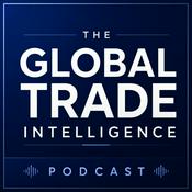 Podcast Global Trade Intelligence Podcast
