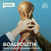 Podcast GOALPOLITIK - Non è solo calcio