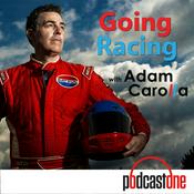 Podcast Going Racing with Adam Carolla
