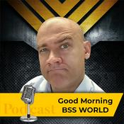 Podcast Good Morning BSS World