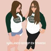 Podcast Gossip in Spanish