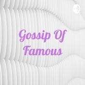 Podcast Gossip Of Famous