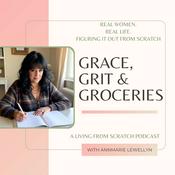 Podcast Grace, Grit & Groceries