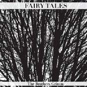 Podcast Grimms' Fairy Tales by  Jacob & Wilhelm Grimm (1785 - 1863)