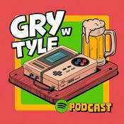 Podcast Gry w Tyle