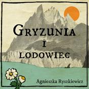 Podcast Gryzunia i lodowiec