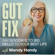 Podcast Gut Fix | Natural Remedies for IBD | Digestive Issues, Nutrition, Fatigue, Chronic Stress, Ulcerative Colitis