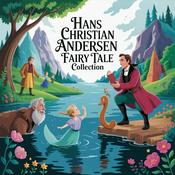 Podcast Hans Christian Andersen Fairy Tale Collection : Timeless Tales