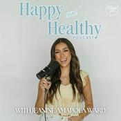 Podcast Happy & Healthy with Jeanine Amapola Ward