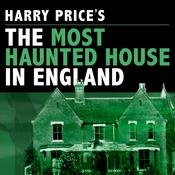 Podcast Harry Price's The Most Haunted House in England