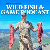 Podcast Wild Fish and Game Podcast