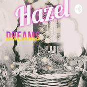 Podcast Hazel Dreams