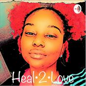Podcast Heal•2•Love