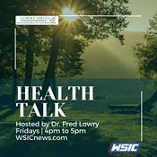 Podcast Health Talk | Dr. Fred Lowry Jr.