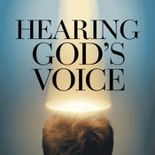 Podcast Hearing God’s Voice: Building Faith In Daily Life With Bible Teachings Made Practical