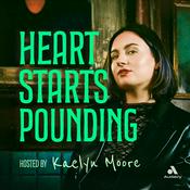 Podcast Heart Starts Pounding: Horrors, Hauntings and Mysteries