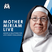Podcast Mother Miriam Live