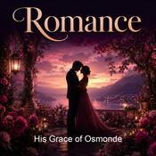 Podcast His Grace of Osmonde
