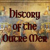 Podcast History of the Outremer