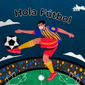 Podcast Hola Fútbol