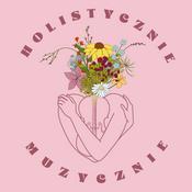 Podcast Holistycznie Muzycznie