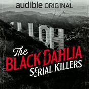 Podcast The Black Dahlia Serial Killers