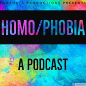 Podcast Homo/Phobia: A Podcast